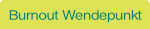 Burnout Wendepunkt.